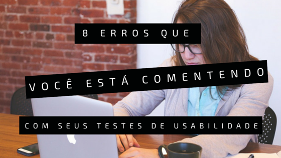 erros em testes de usabilidade remoto